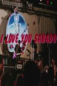 I Love You Sabado!!