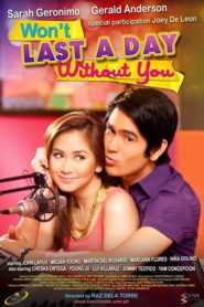 Won’t Last a Day Without You (Digitally Restored)