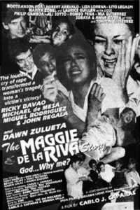 The Maggie dela Riva Story: God… Why Me?