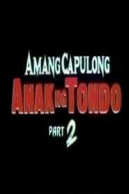 Amang Capulong: Anak Ng Tondo, Part 2
