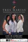 TRES MARIAS Live In Concert