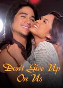 Don’t Give Up On Us (Digitally Restored)