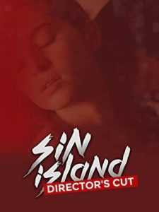 Sin Island (Director’s Cut)