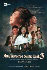 (Movie Cut) Ang Babae Sa Septic Tank 3: The Real Untold Story Of Josephine Bracken