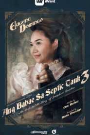 Ang Babae Sa Septic Tank 3: The Real Untold Story of Josephine Bracken (Complete)