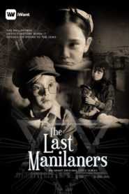 The Last Manilaners (Complete)