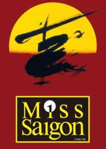 Miss Saigon (Manila Production) by Claude-Michel Schönberg and Alain Boublil