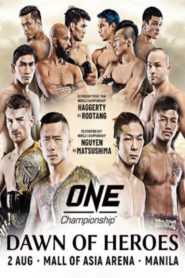 ONE Championship: Dawn Of Heroes – Full Event