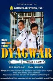 Dyagwar: Waley o Havey?