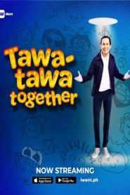 Tawa-Tawa Together (Complete)