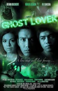 Ghost Lover: A Love That Will Last Forever… (Uncut Version)