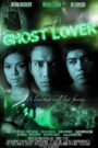 Ghost Lover: A Love That Will Last Forever… (Uncut Version)