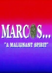 DaangDokyu 2020: Marcos, A Malignant Spirit (1986)
