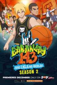 S2 Barangay 143: Ang Liga Ng Buhay (Complete)