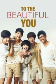 To the Beautiful You (Tagalog Dubbed) (Complete)