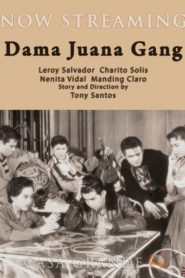 LVN’s Dama Juana Gang