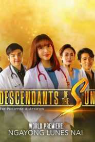 Descendants of the Sun (The Philippine Adaptation)
