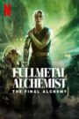 Fullmetal Alchemist: The Final Alchemy (Tagalog Dubbed)