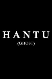 Hantu (Ghost)