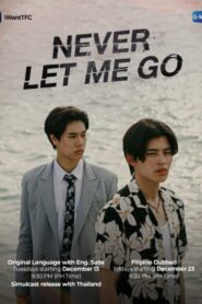 Finale – Never Let Me Go (Tagalog Dubbed)