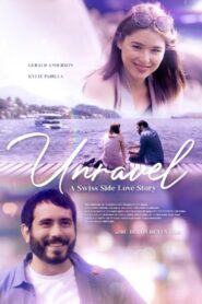 2023 Summer MMFF – Unravel: A Swiss Side Love Story