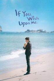 If You Wish Upon Me (Tagalog Dubbed)